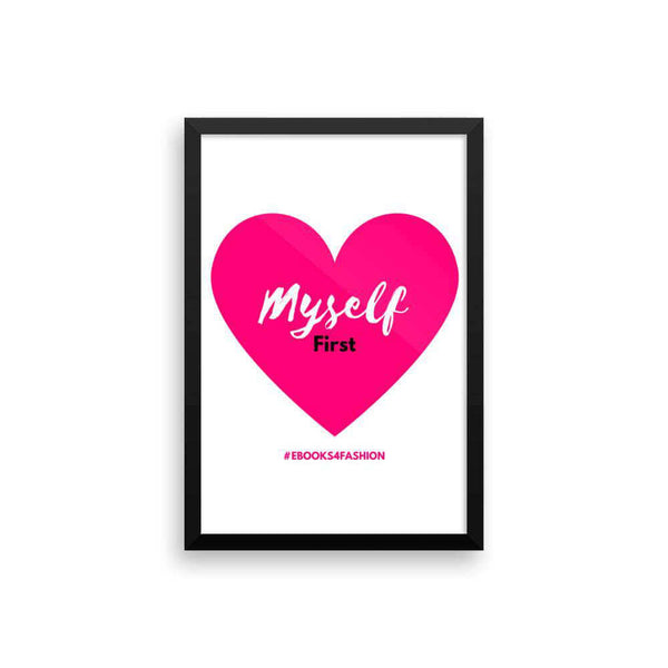 Love Myself First - Pink Heart - Framed poster - Maiden-Art