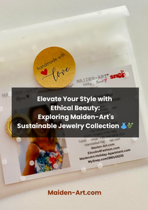 Elevate Your Style with Ethical Beauty: Exploring Maiden-Art's Sustainable Jewelry Collection 👗🌿