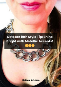 October 19th Style Tip: Shine Bright with Metallic Accents!🪙🪙🪙