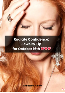 Radiate Confidence: Jewelry Tip for October 16th 💗💗💗