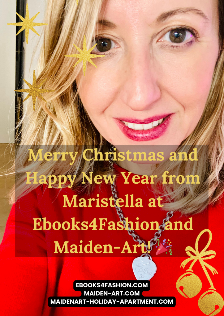 Merry Christmas and Happy New Year from Maristella at Ebooks4Fashion and Maiden-Art! 🎉