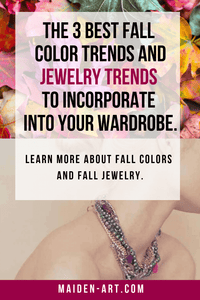 The 3 Best Fall Color Trends and Jewelry Trends to incorporate into Your Wardrobe