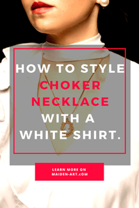 How to Style Choker Necklace with a White Shirt.