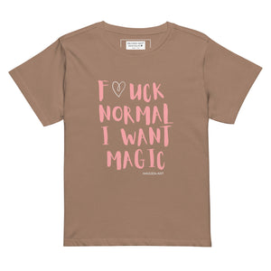 F*UCK NORMAL I WANT MAGIC Women’s high-waisted t-shirt