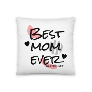 Best Mom Ever - Basic Pillow - Maiden-Art