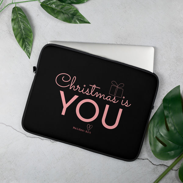 "Christmas is You" - Laptop Sleeve - Maiden-Art