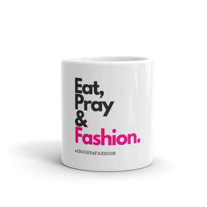 Eat, Pray and Fashion Mug - Maiden-Art