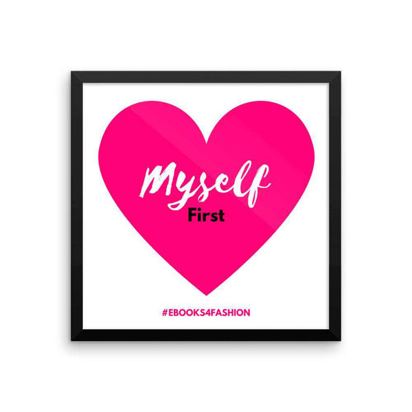 Love Myself First - Pink Heart - Framed poster - Maiden-Art