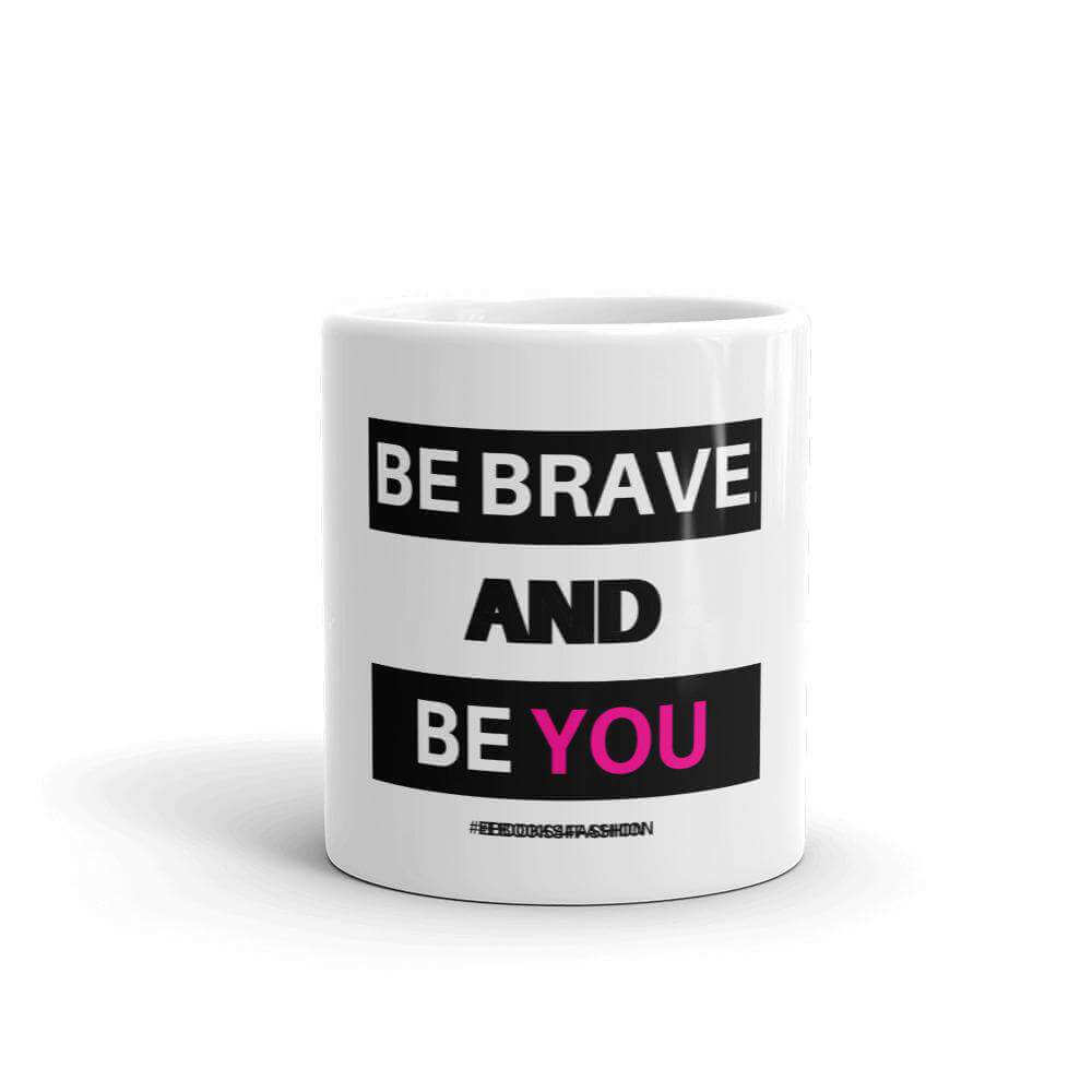 Be Brave and Be You Mug - Maiden-Art