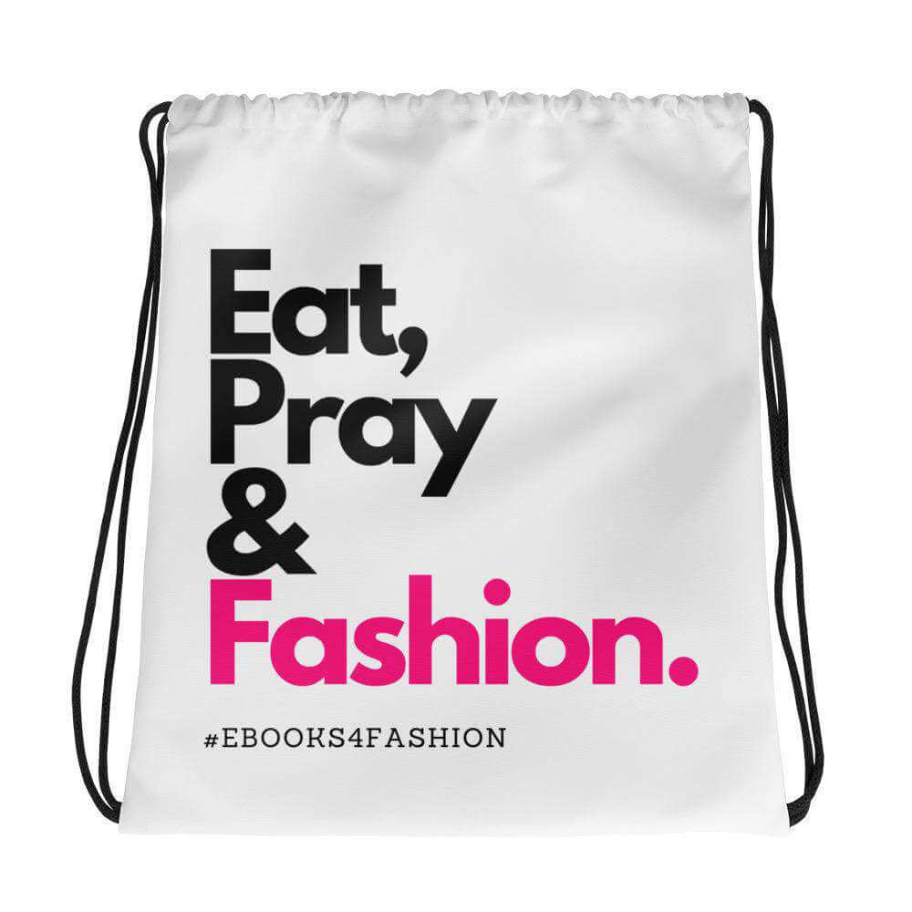 Eat, Pray and Fashion Drawstring bag - Maiden-Art