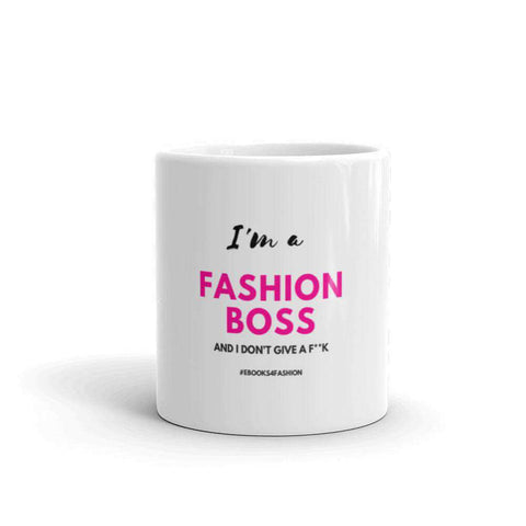 I'm a Fashion Boss (and I don't give a F**K) - Mug - Maiden-Art