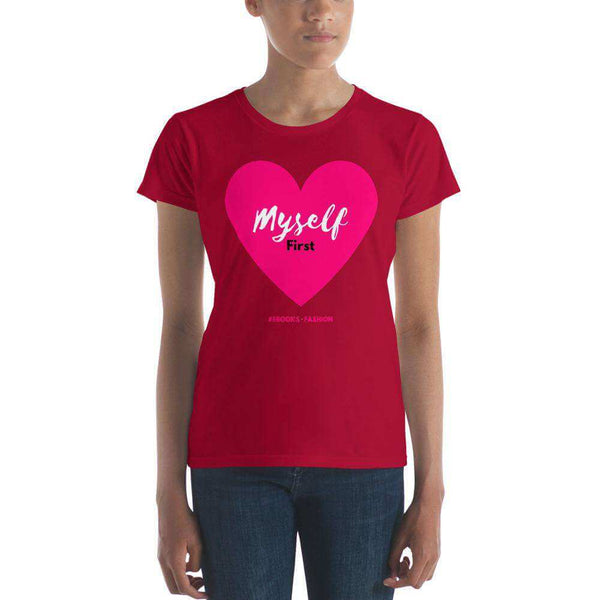 Love Myself First Women's short sleeve t-shirt in 17 Colors - Maiden-Art